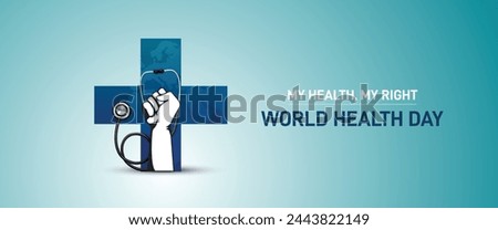 World Health Day concept. stethoscope design for health day. Global health care concept. My Health My Right
