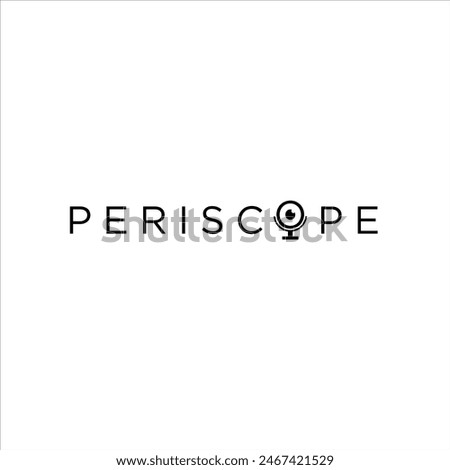 PERISCOPE logo with the letter O as a viewing tool