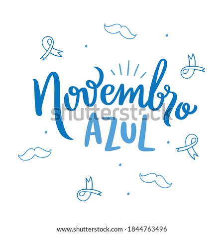 Novembro Azul. Blue November. Brazilian Portuguese Hand Lettering for prostate cancer prevention month with mustache draw. Vector. Foto stock © 