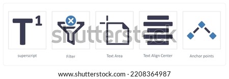 A set of 5 graphic tools icons such as superscript, filter, Text Area