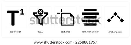 A set of 5 graphic tools icons such as superscript, filter, Text Area