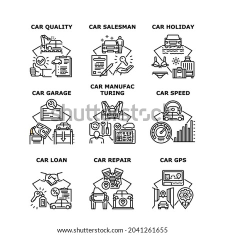 Car Manufacturing Set Icons Vector Illustrations. Quality Car Manufacturing Gps Device Technology And Repair Service Garage, Salesman And Loan, Holiday And Speed Black Illustration