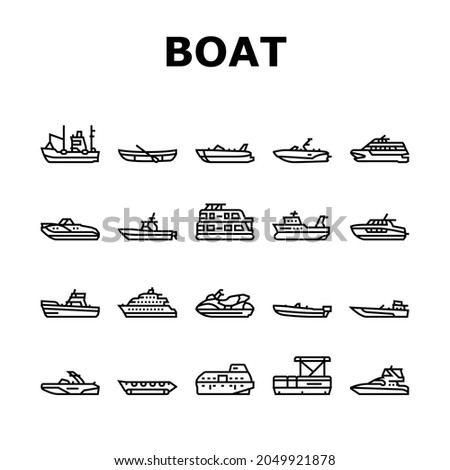 Boat Water Transportation Types Icons Set Vector. Runabout And Catamaran, Fishing And Bowrider, Motor Yacht And Cabin Cruiser Boat Line. Ship And Motorboat Transport Black Contour Illustrations Stock fotó © 