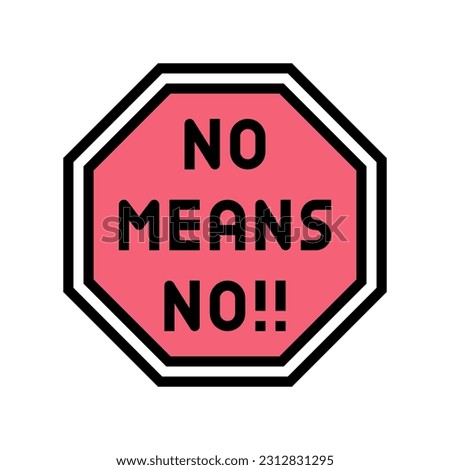 Similar – Image, Stock Photo NO means NO | Written