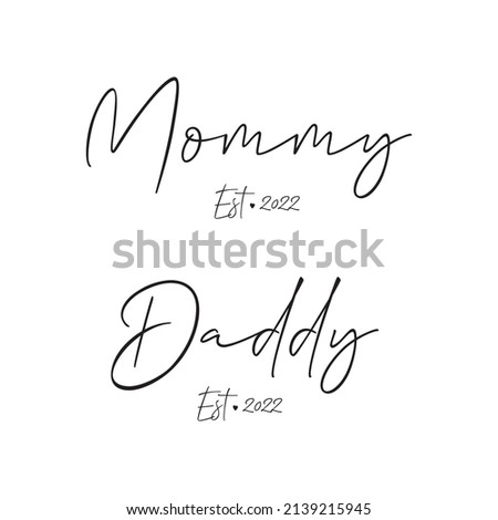 mommy and daddy, EST.2022, white background, handwriting  Photo stock © 