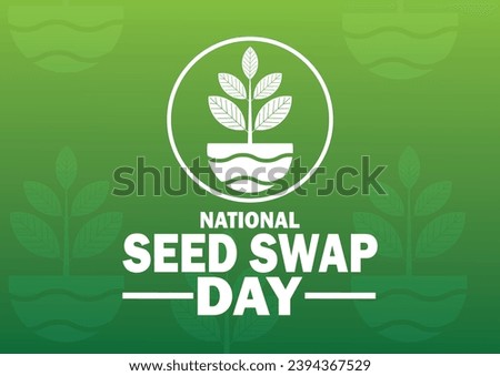 National Seed Swap Day. Vector illustration. Holiday concept. Template for background, banner, card, poster with text inscription.