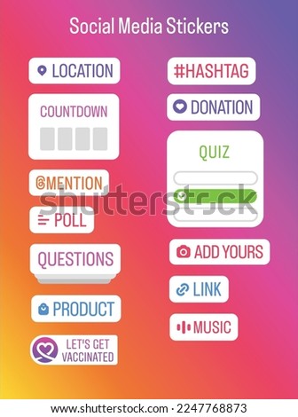 social media Instagram stickers and icons. location, hashtag, donation, countdown, quiz, mention, poll, add yours, link, questions, product, music, let's get vaccinated stickers. Foto d'archivio © 
