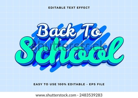 Back to school 3d editable vector text effect. trendy style text effect