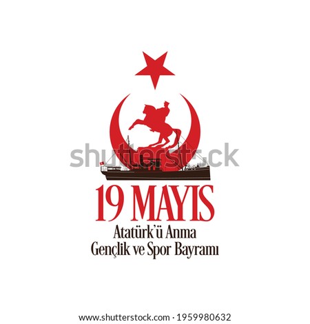 19 mayıs Atatürk'ü Anma, Gençlik ve Spor Bayramı , translation: 19 may Commemoration of Ataturk, Youth and Sports Day, graphic design to the Turkish holiday, vector logo. Stok fotoğraf © 