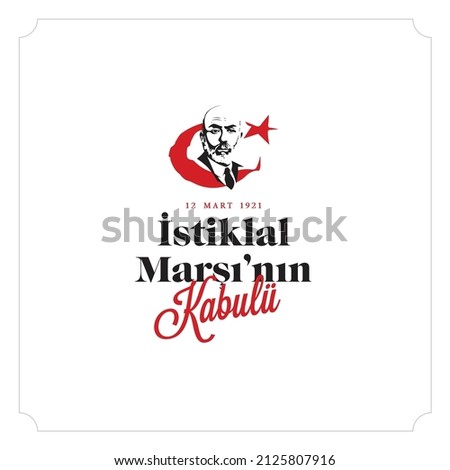 12 Mart istiklal marşı'kabulü. Translation: Acceptance of March 12 Independence Anthem