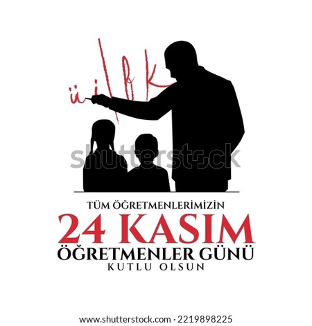 24 Kasım Öğretmenler günü kutlu olsun. Translation from Turkish: 24 November is teacher's day on holiday. Stok fotoğraf © 
