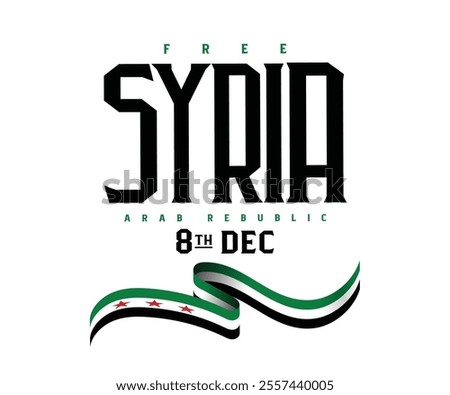 New Flag of Syrian Arab Republic, wavy ribbon with Syrian national flag, Freedom for Syria. 8th December, national day, Vector illustration.