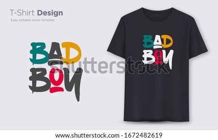 Bad Boy graphic t-shirt vector design, typography.