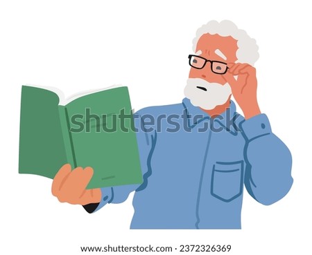 Elderly Man In Glasses Squints At A Blurry Book, Highlighting Struggle Of Age-related Vision Issues. Concept Of Vision Problems In Aging with Senior Male Character. Cartoon People Vector Illustration