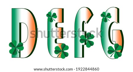 Capital letters of the Latin alphabet D, E, F, G. Gradient fill in the color of the Irish flag and green clover leaves. Isolated elements on white background for St. Patrick's Day. Stock fotó © 