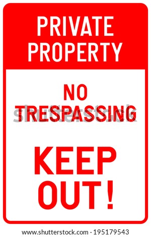 Private Property - No Trespassing - Keep Out Sign In Vector - 195179543 ...