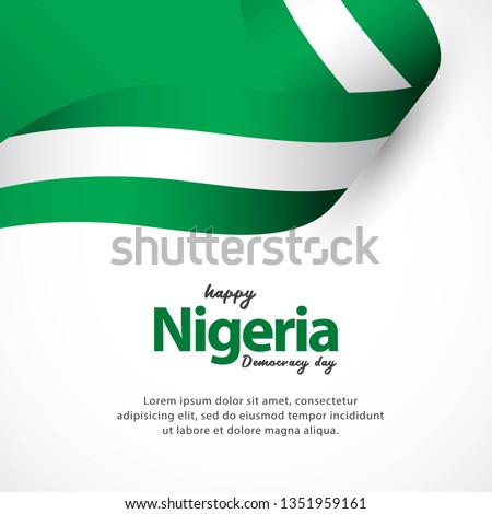 Happy Nigeria Independence Day and Democracy Day Celebrations