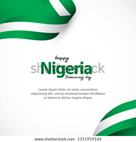 Happy Nigeria Independence Day and Democracy Day Celebrations