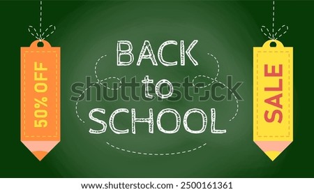 Back to school sale banner. Educational green chalkboard with colored sale label pencils. Concept to sale season.