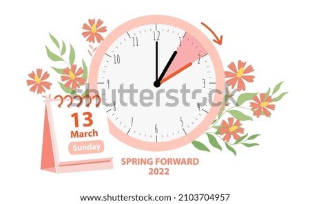 Daylight Saving Time Begins concept. Vector illustration of clock and calendar date of changing time in march 13, 2022 with spring flowers decoration. Spring Forward Time illustration banner Сток-фото © 