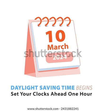 Flip calendar with date of Spring Forward March 10, 2024. Daylight saving time banner reminder with text Set Your Clocks Ahead One Hour. Vector illustration.