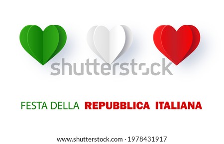 Festa della Repubblica Italiana. Italian flag in the form of three hearts. Text in italian: Italian Republic Day. Happy national holiday. Patriotic design. 3d paper cut and craft. Vector illustration