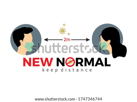 new normal, social distancing, always keep your distance