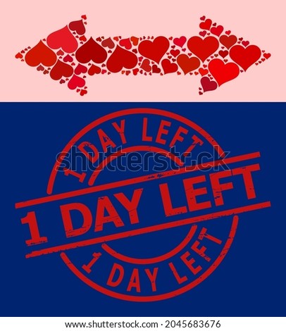 Rubber 1 Day Left seal, and red love heart mosaic for horizontal exchange arrow. Red round stamp seal has 1 Day Left tag inside circle.