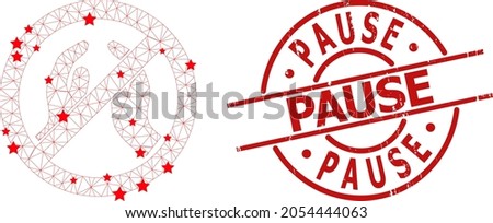 Forbid praying hands star mesh and grunge Pause seal stamp. Red stamp with grunge surface and Pause tag inside round shape. Pause stamp seal uses circle template, red color.