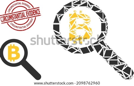 Simple geometric bitcoin audit mosaic and Circumstantial Evidence rubber stamp seal. Red seal has Circumstantial Evidence text inside circle and lines shape.