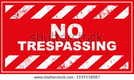 No trespassing sign on white background