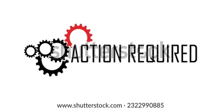 
Action required sign on white background