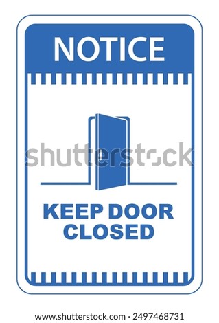 keep door closed sign on white backgroud