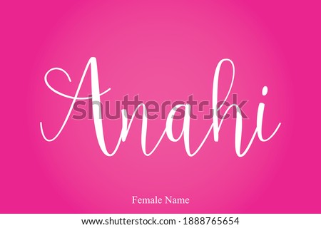 Anahi-Female Name Calligraphy White Color Text On Pink Gradient Background 