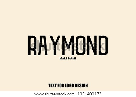 Raymond male Name Typography Text Sign For Logo Designs and Shop Names