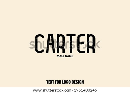 Carter male Name Typography Text Sign For Logo Designs and Shop Names