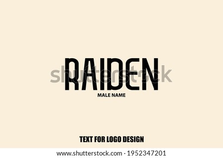 Raiden Male Name Typography Text For Logo Designs and Shop Names