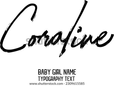 Girl Name Cursive Handwritten Brush Typography Text Coraline