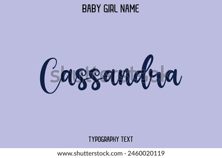 Cassandra Woman's Name Cursive Hand Drawn Lettering Vector Typography Text