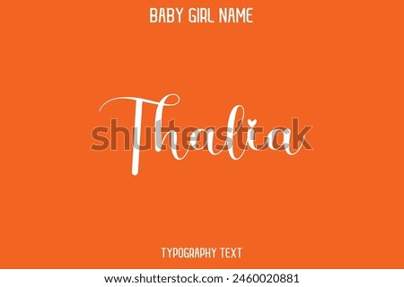 Thalia Baby Girl Name - Handwritten Cursive Lettering Modern Text Typography