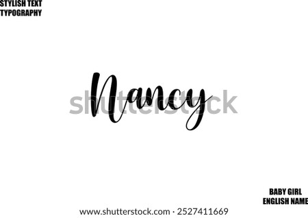 Woman's Name Hand Drawn Lettering Vector Cursive Text Typography Nancy