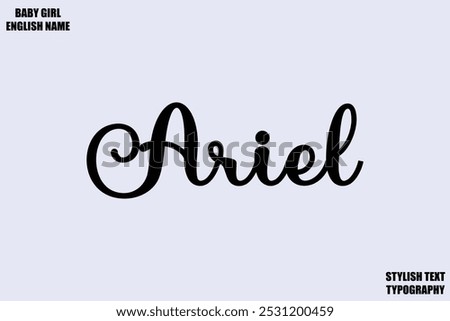 Baby Girl Name Stylish Cursive Text Typography Ariel