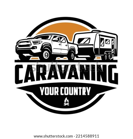 Caravan adventure trailer logo . Truck tow caravan emblem vector isolated