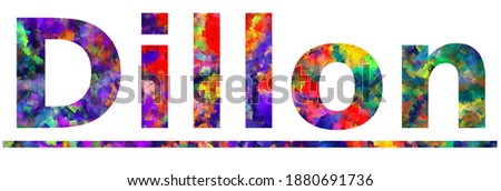 Dillon. Colorful typography text banner. Vector the word dillon design. Can be used to logo, card, poster, heading and beautiful title
