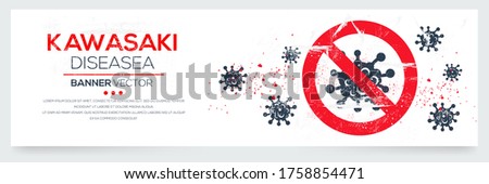 Creative (Kawasaki disease) warning sign Banner  ,Vector illustration.