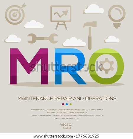 MRO mean (maintenance repair and operations) ,letters and icons,Vector illustration.
