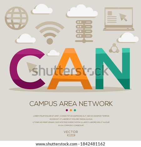 CAN mean (Campus Area Network) Computer and Internet acronyms ,letters and icons ,Vector illustration.
