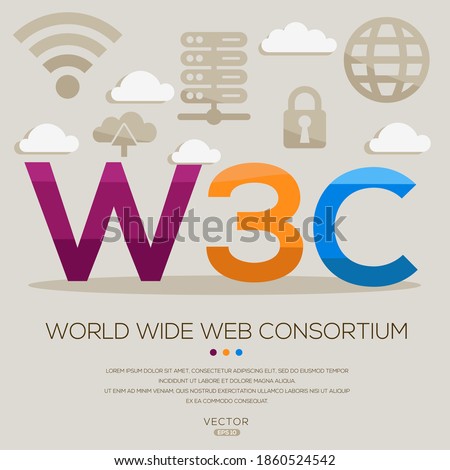 W3C mean (World Wide Web Consortium) Computer and Internet acronyms ,letters and icons ,Vector illustration.
