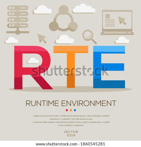 RTE mean (Runtime Environment) Computer and Internet acronyms ,letters and icons ,Vector illustration.
