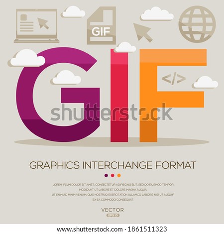 GIF mean (Graphics Interchange Format) Computer and Internet acronyms ,letters and icons ,Vector illustration.
